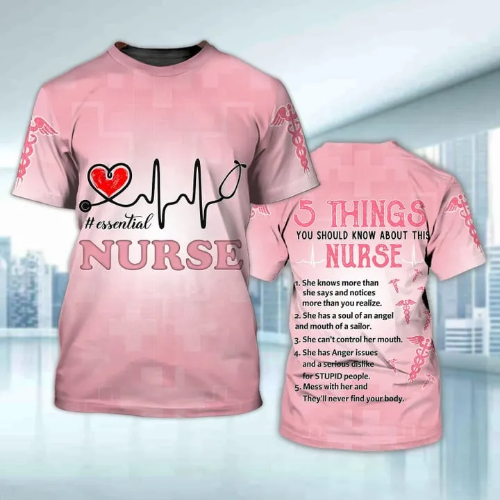 3D All Over Print Essential Nurse Shirt, 5 Things You Should Know About This Nurse Funny TShirt