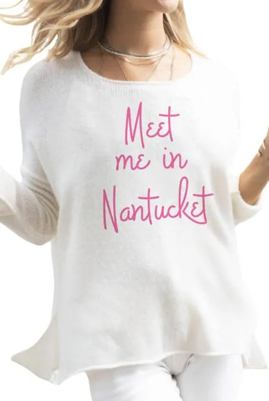 Meet Me In Nantucket Please