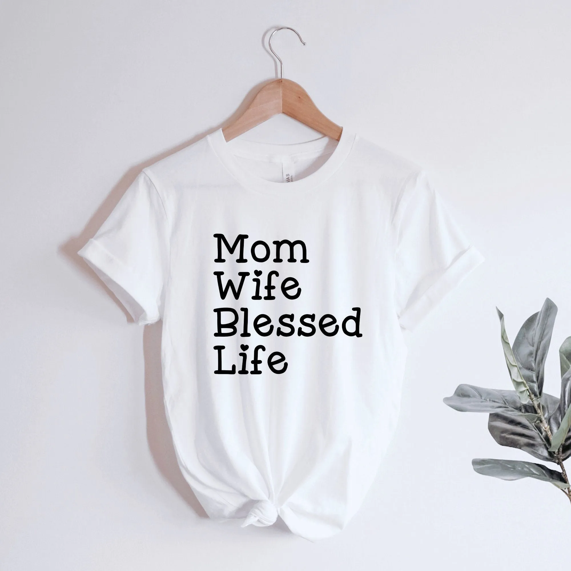 Mom Wife Blessed Life Shirt