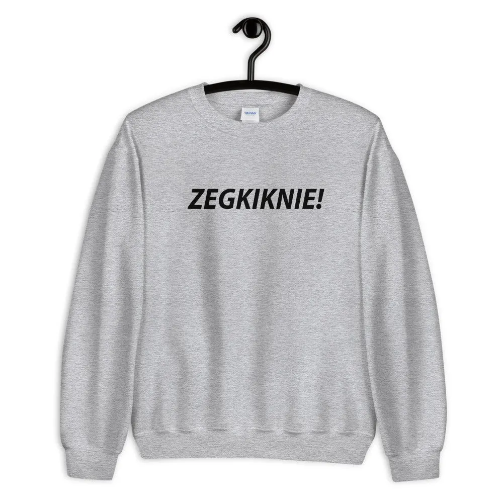 ZEGKIKNIE! Sweater